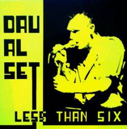 Dau Al Set : Less Than Six